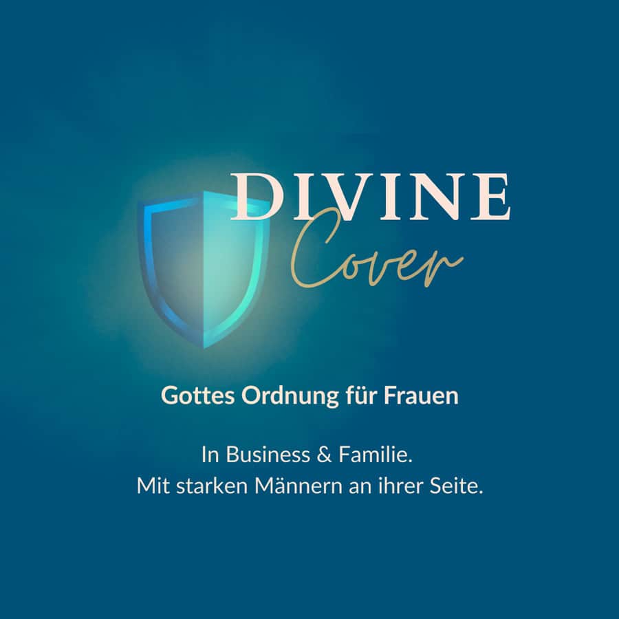 DIVINE Cover – Gottes Ordnung für Familie, Rollen und Business im Alltag